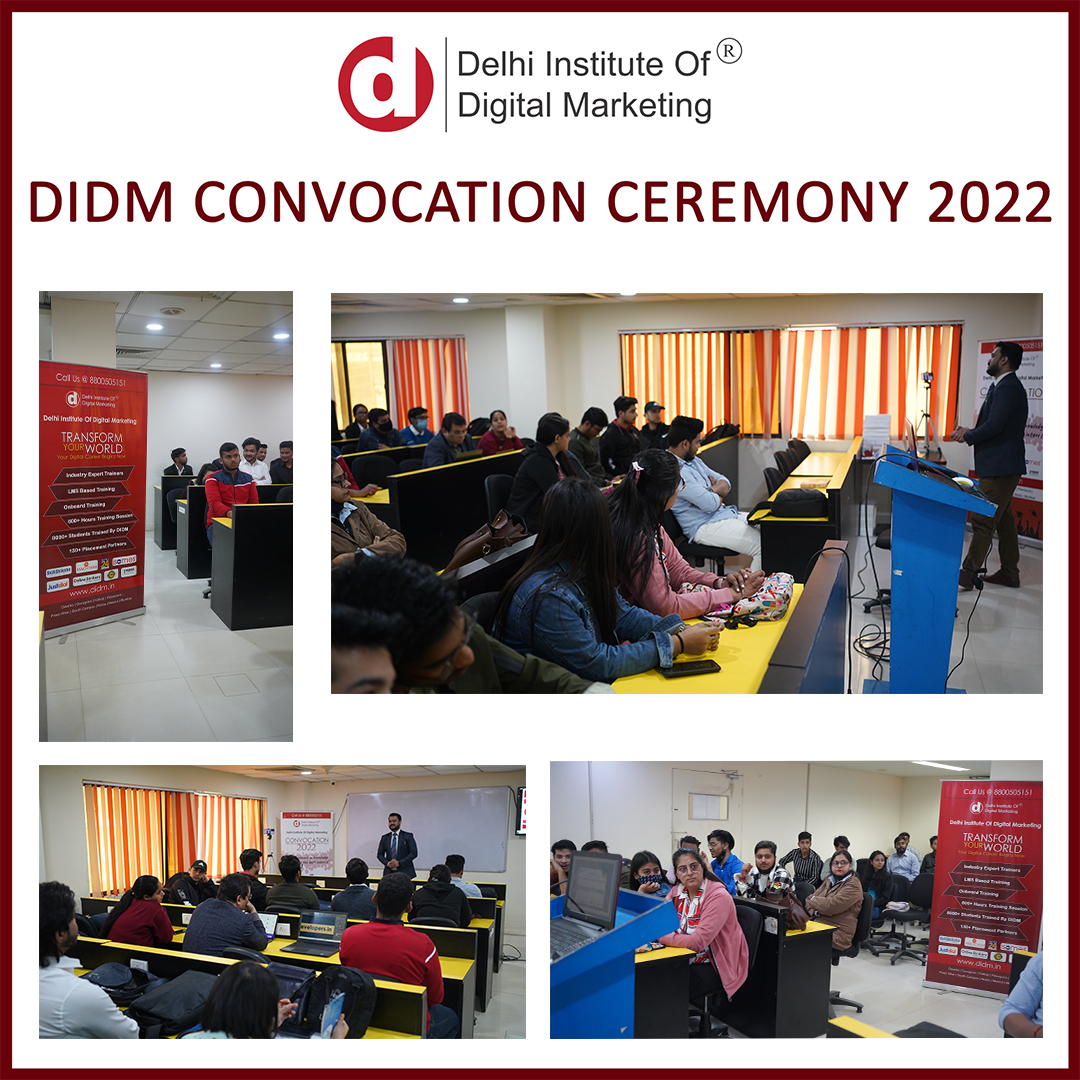 Delhi Institute of Digital Marketing DIDM Students Ceremony